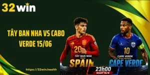 Tây Ban Nha Vs Cabo Verde 15/06: Thử Thách Của Ứng Viên Vô Địch